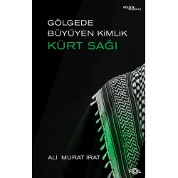 Gölgede Büyüyen Kimlik: Kürt Sağı