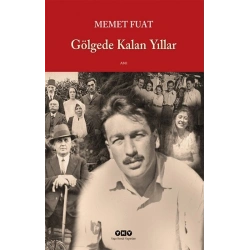 Gölgede Kalan Yıllar