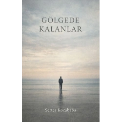 Gölgede Kalanlar
