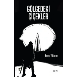 Gölgedeki Çiçekler