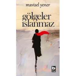 Gölgeler Islanmaz