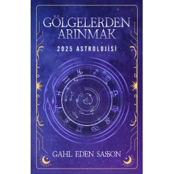 Gölgelerden Arınmak – 2025 Astrolojisi