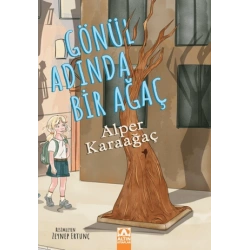 Gönül Adında Bir Ağaç