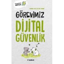 Görevimiz Dijital Güvenlik