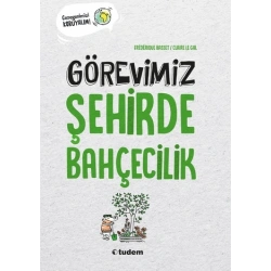 Görevimiz Şehirde Bahçecilik