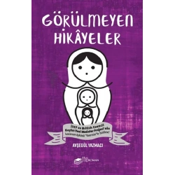 Görülmeyen Hikayeler