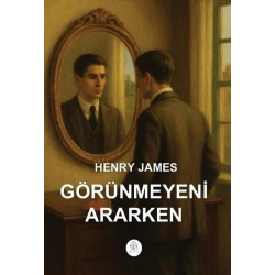 Görünmeyeni Ararken