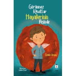 Görünmez Kanatlar Hayallerinin Peşinde