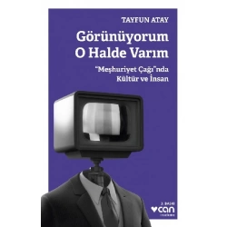 Görünüyorum O Halde Varım