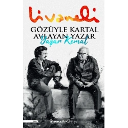 Gözüyle Kartal Avlayan Yazar Yaşar Kemal