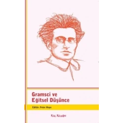 Gramsci ve Eğitsel Düşünce