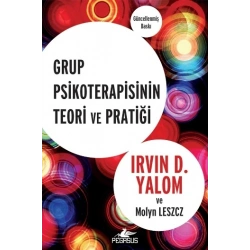 Grup Psikoterapisinin Teori ve Pratiği