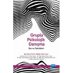 Grupla Psikolojik Danışma İlke ve Teknikleri