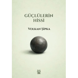 Güçlülerin Hissi