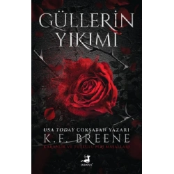 Güllerin Yıkımı