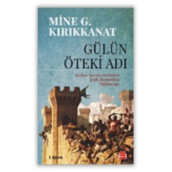 Gülün Öteki Adı