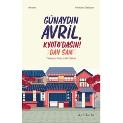 Günaydın Avril, Kyoto’dasın!