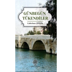 Günbegün Tükendiler