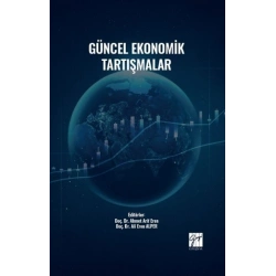 Güncel Ekonomik Tartışmalar