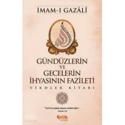 Gündüzlerin ve Gecelerin İhyasının Fazileti