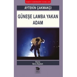 Güneşe Lamba Yakan Adam