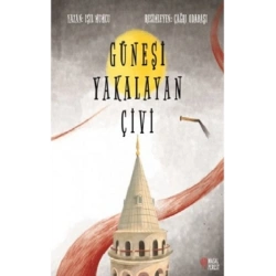 Güneşi Yakalayan Çivi