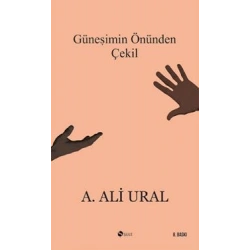 Güneşimin Önünden Çekil