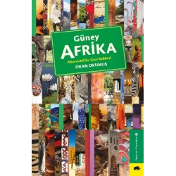 Güney Afrika – Alternatif Bir Gezi Rehberi