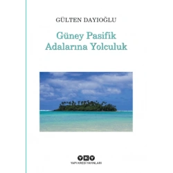 Güney Pasifik Adalarına Yolculuk