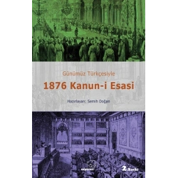 Günümüz Türkçesiyle 1876 Kanun-i Esasi