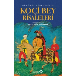 Günümüz Türkçesiyle Koçibey Risaleleri