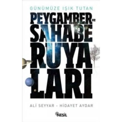 Günümüze Işık Tutan Peygamber ve Sahabe Rüyaları