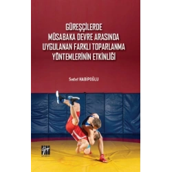 Güreşçilerde Müsabaka Devre Arasında Uygulanan Farklı Toparlama Yöntemlerinin Etkinliği