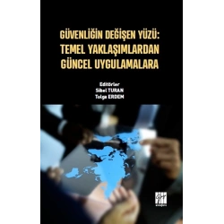 Güvenliğin Değişen Yüzü - Temel Yaklaşımlardan Güncel Uygulamalara
