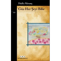Güz Her Şeyi Bilir