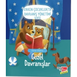 Güzel Davranışlar - Erken Çocuklukta  Davranış Yönetimi