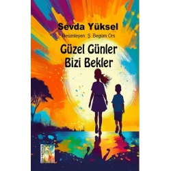 Güzel Günler Bizi Bekler