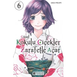 Güzel Kokulu Çiçekler Zarafetle Açar Cilt 6