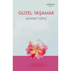 Güzel Yaşamak