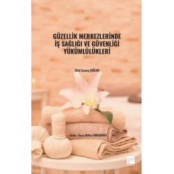 Güzellik Merkezlerinde İş Sağlığı ve Güvenliği Yükümlülükleri
