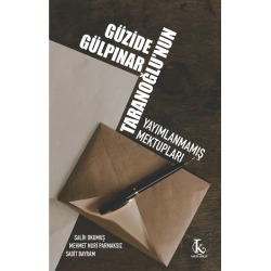 Güzide Gülpınar Taranoğlu’nun Yayımlanmamış Mektupları