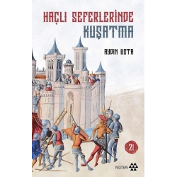 Haçlı Seferlerinde Kuşatma