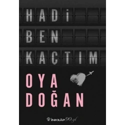 Hadi Ben Kaçtım