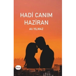 Hadi Canım Haziran