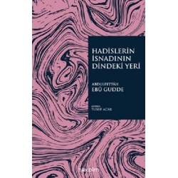 Hadislerin İsnadının Dindeki Yeri