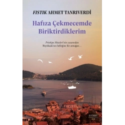 Hafıza Çekmecemde Biriktirdiklerim