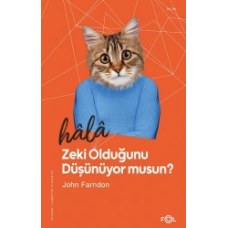 Hala Zeki Olduğunu Düşünüyor musun