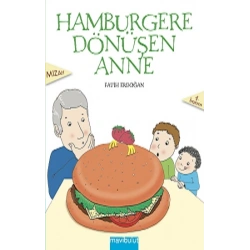 Hamburgere Dönüşen Anne