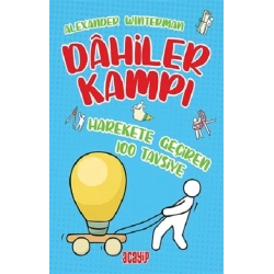 Harekete Geçiren 100 Tavsiye - Dahiler Kampı