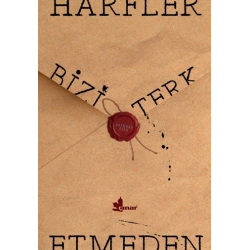 Harfler Bizi Terk Etmeden